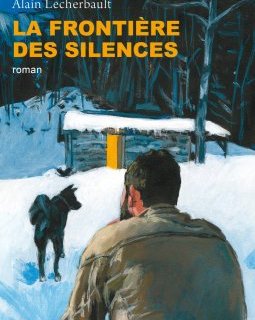 La frontière des silences – Alain Lecherbault - chronique livre