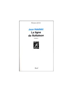 La ligne de flottaison - Jean Hatzfeld