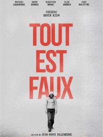 Tout est faux - la bande-annonce