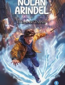 Nolan Arindel et l'urne de Thanas - Nicolas Soulages - critique
