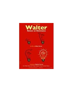 Walter, retour en résistance - fiche film