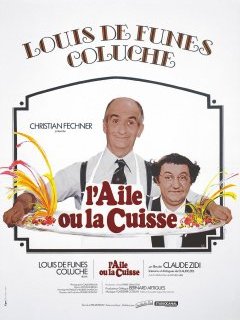 L'aile ou la cuisse - Claude Zidi - critique