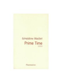 Prime time - Géraldine Maillet - la critique du livre