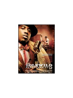 Idlewild, gangsters club - la critique