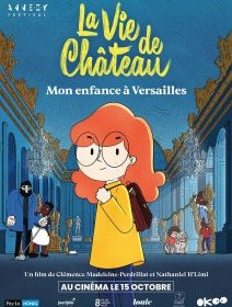 La vie de château, mon enfance à Versailles - Clémence Madeleine-Perdrillat, Nathaniel H'Limi - critique