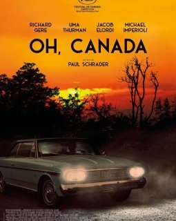 Oh, Canada - Paul Schrader - critique