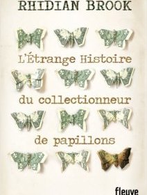 L'étrange histoire du collectionneur de papillons - la critique du livre