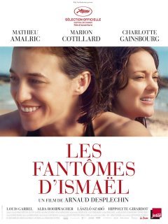 Les Fantômes d'Ismaël (Cannes 2017) - la critique du film