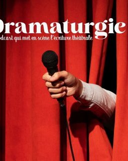 Dramaturgie, le podcast consacré à l'écriture théâtrale