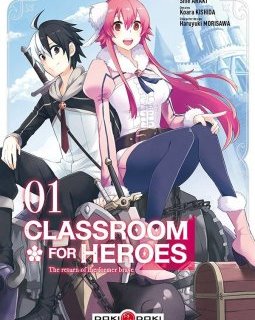 Classroom for Heroes, The return of the former brave . T1 et T2 – La chronique BD