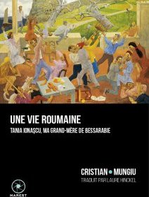 Cristian Mungiu présente son livre Une vie roumaine : Tania Ionascu, ma grand-mère de Bessarabie