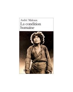 La condition humaine - André Malraux - La critique
