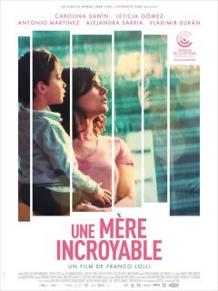 Une mère incroyable - la critique du film