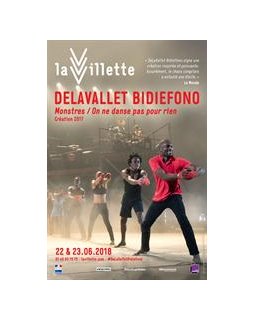 Monstres/On ne danse pas pour rien de Delavallet Bidiefono à la Villette, au Thêatre de la Ville