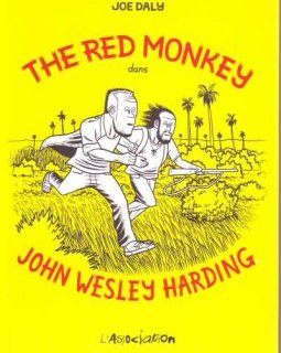 The red monkey dans John Wesley Harding - La critique BD