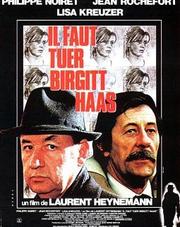 Il faut tuer Birgitt Haas - Laurent Heynemann - critique