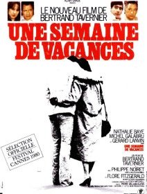 Une semaine de vacances - Bertrand Tavernier - critique 