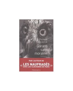 Garanti sans moraline - Patrick Declerck