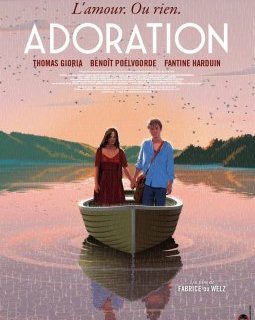 Adoration - Fabrice Du Welz - critique 