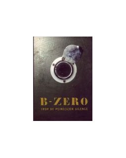 B-zéro, Trop de peine(s) en silence 