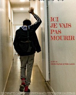 Ici je vais pas mourir - Cécile Dumas, Edie Laconi - critique