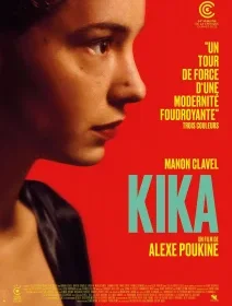 Kika - Alexe Poukine - critique