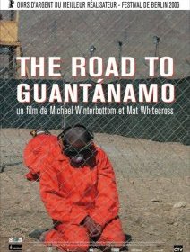The road to Guantanamo - la critique du film