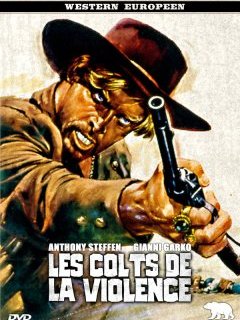 Les colts de la violence - la critique du film et le test DVD