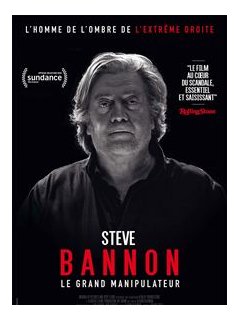 Steve Bannon - Le Grand manipulateur - la critique du film