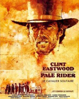 Pale Rider, le cavalier solitaire - Clint Eastwood - critique 