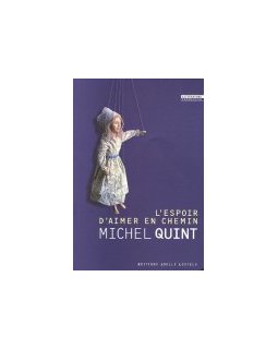 L'espoir d'aimer en chemin - Michel Quint - critique livre