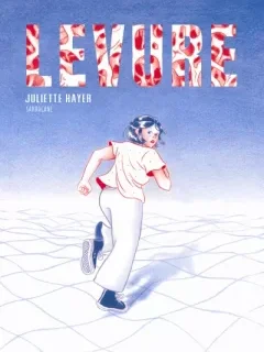 Levure – Juliette Hayer – la chronique BD