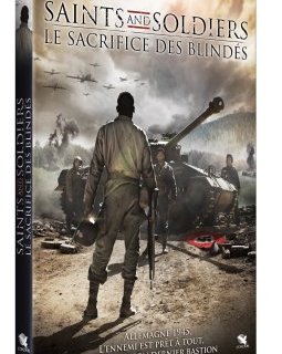 Saints and Soldiers : Le sacrifice des blindés - la critique + le test DVD