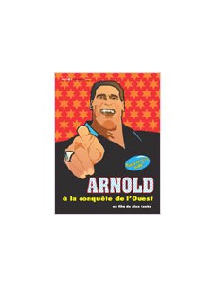 Arnold à la conquête de l'Ouest 