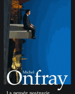 La pensée postnazie de Michel Onfray