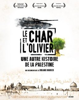 Le char et l'olivier - une autre histoire de la Palestine - la critique du film