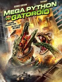 Mega Python vs. Gatoroid - la critique