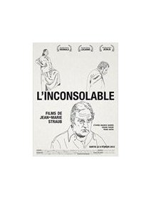 L'inconsolable + écrits de Jean-Marie Straub et Danièle Huillet - La critique 