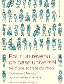 Pour un revenu de base universel, Vers une société du choix – Mouvement Français pour un Revenu de Base – critique du livre