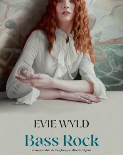 Bass Rock - Evie Wyld - critique du livre