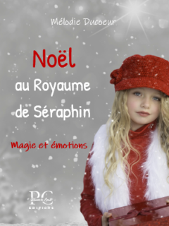 Noël au royaume de Séraphin - Mélodie Ducoeur - critique du livre