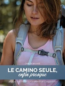 "Le camino seule, enfin presque" sort le 8 juillet prochain