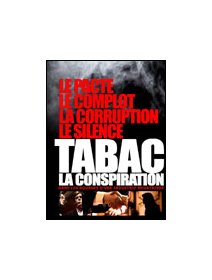 Tabac, la conspiration