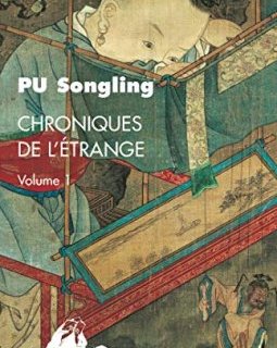 Chroniques de l'étrange, Édition intégrale en deux volumes – Pu Songling - chronique livre