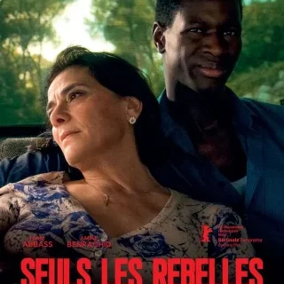 Seuls les rebelles - Danielle Arbid - critique