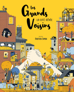 Les grands voisins, la cité rêvée - Bastien Simon - critique
