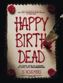 Happy Birth Dead - la critique du film