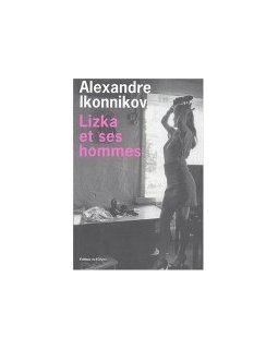 Lizka et ses hommes - Alexandre Ikonnikov
