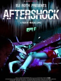 Aftershock : la bande-annonce du film catastrophe gore produit par Eli Roth