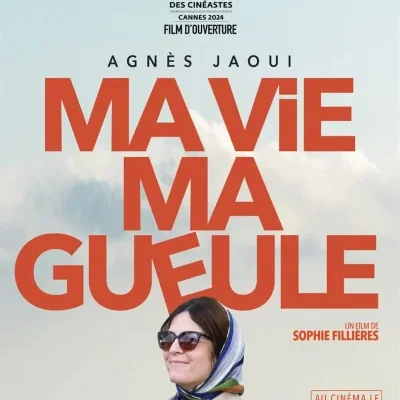 Ma vie ma gueule - Sophie Fillières - critique